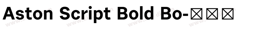 Aston Script Bold Bo字体转换